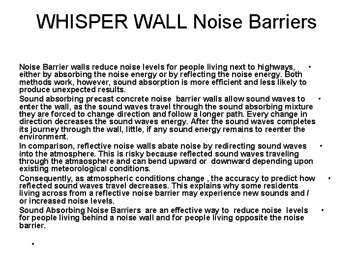 WHISPER WALL Noise Barriers Noise Barrier walls reduce noise levels for people living next