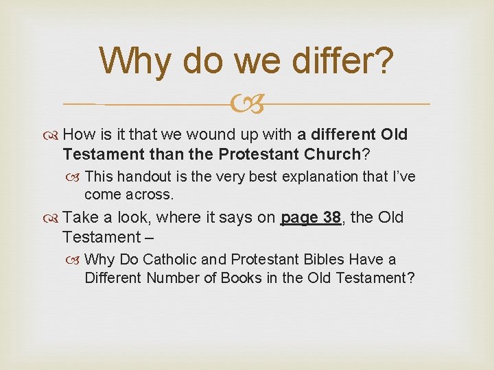 Why do we differ? How is it that we wound up with a different