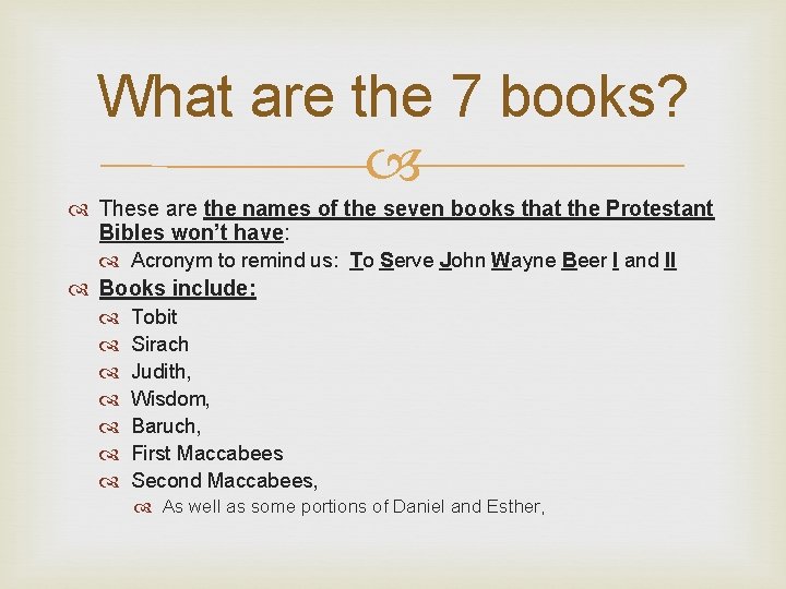 What are the 7 books? These are the names of the seven books that