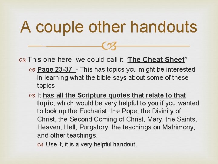 A couple other handouts This one here, we could call it “The Cheat Sheet”