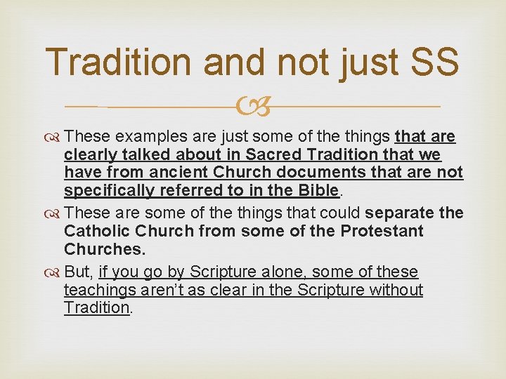 Tradition and not just SS These examples are just some of the things that