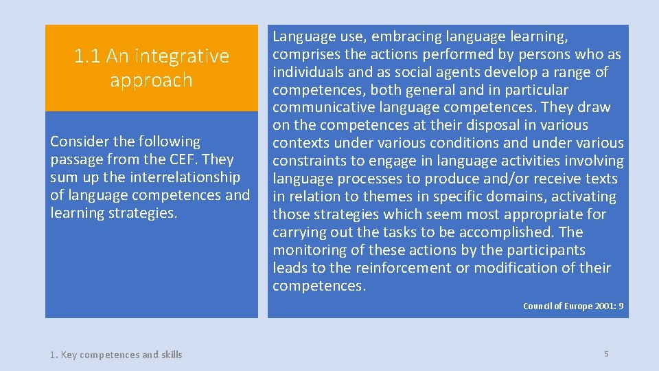 1. 1 An integrative approach Consider the following passage from the CEF. They sum 1. 1 An integrative approach Consider the following passage from the CEF. They sum