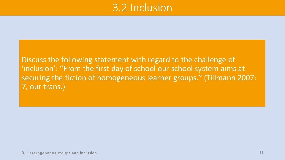 3. 2 Inclusion Discuss the following statement with regard to the challenge of ‘inclusion’: 3. 2 Inclusion Discuss the following statement with regard to the challenge of ‘inclusion’: