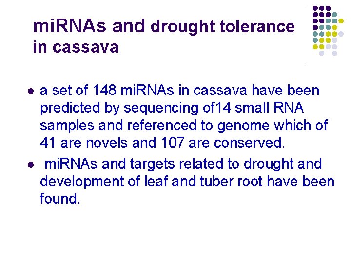 mi. RNAs and drought tolerance in cassava l l a set of 148 mi.