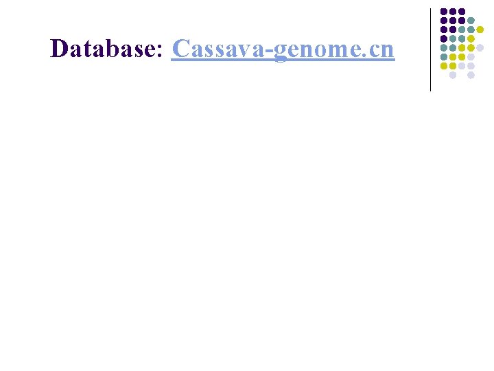 Database: Cassava-genome. cn 