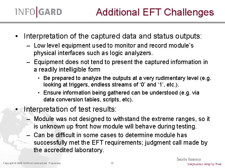 Additional EFT Challenges • Interpretation of the captured data and status outputs: – Low Additional EFT Challenges • Interpretation of the captured data and status outputs: – Low