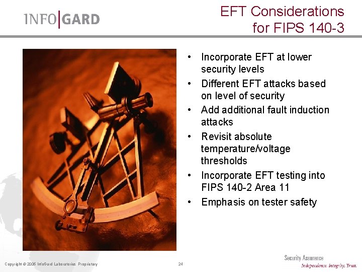 EFT Considerations for FIPS 140 -3 • Incorporate EFT at lower security levels • EFT Considerations for FIPS 140 -3 • Incorporate EFT at lower security levels •