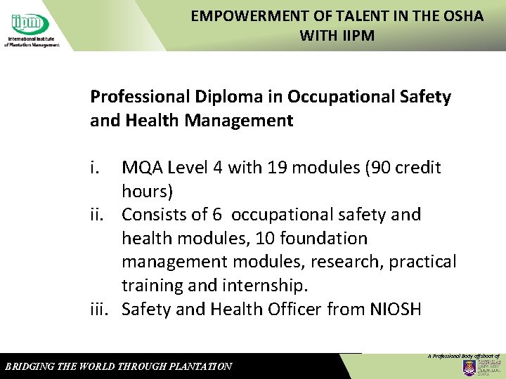 EMPOWERMENT OF TALENT IN THE OSHA WITH IIPM Professional Diploma in Occupational Safety and