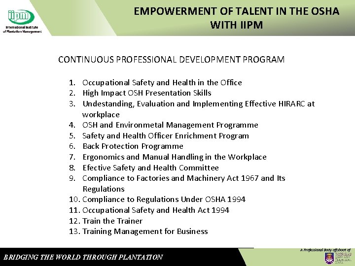 EMPOWERMENT OF TALENT IN THE OSHA WITH IIPM CONTINUOUS PROFESSIONAL DEVELOPMENT PROGRAM 1. Occupational