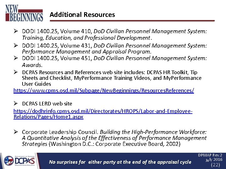 Additional Resources DODI 1400. 25, Volume 410, Do. D Civilian Personnel Management System: Training,