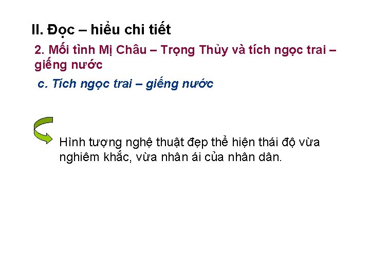 II. Đọc – hiểu chi tiết 2. Mối tình Mị Châu – Trọng Thủy