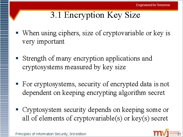 3. 1 Encryption Key Size § When using ciphers, size of cryptovariable or key