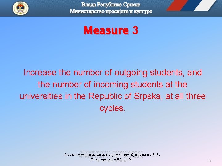 Measure 3 Increase the number of outgoing students, and the number of incoming students