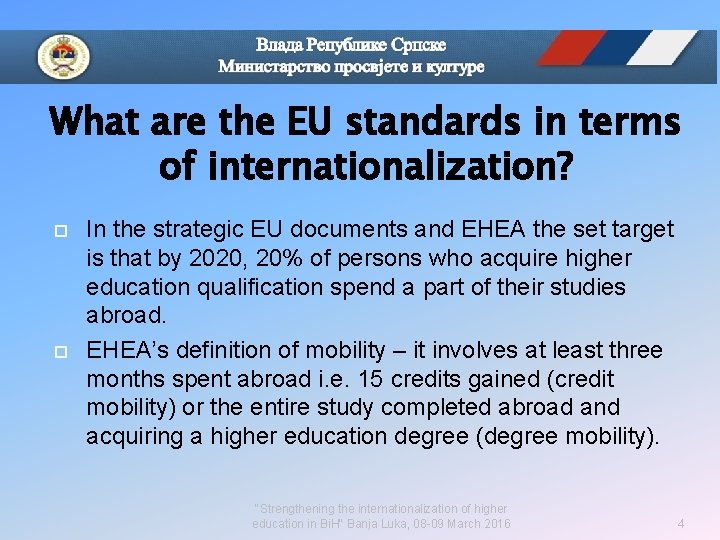 What are the EU standards in terms of internationalization? In the strategic EU documents