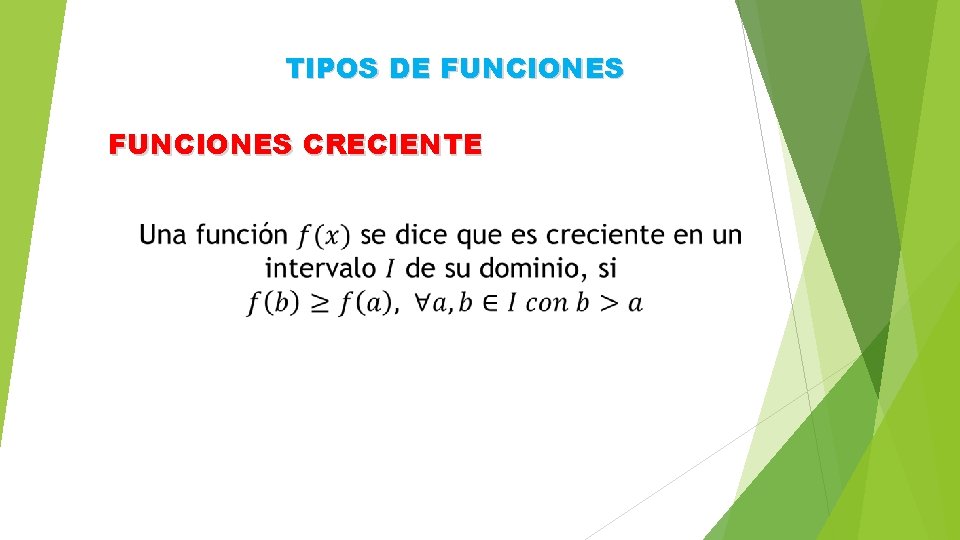 TIPOS DE FUNCIONES CRECIENTE 