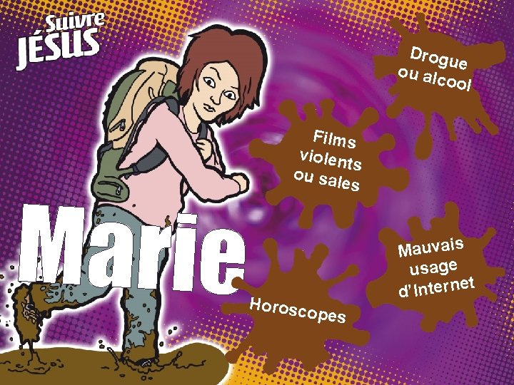 Drogu ou alc e ool Marie Films violen ts ou sal es Horosc Mauvais