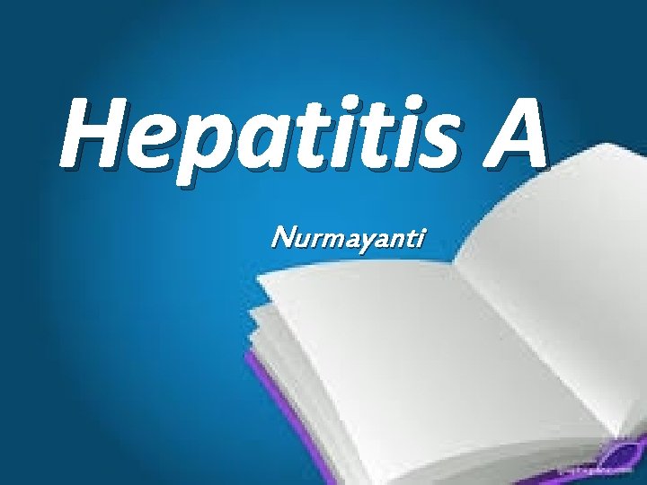 Hepatitis A Nurmayanti 
