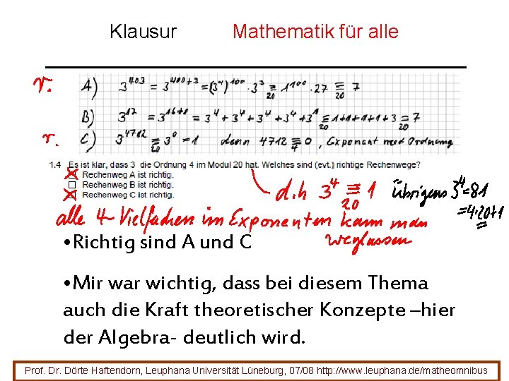 Klausur Mathematik für alle • Richtig sind A und C • Mir war wichtig, Klausur Mathematik für alle • Richtig sind A und C • Mir war wichtig,