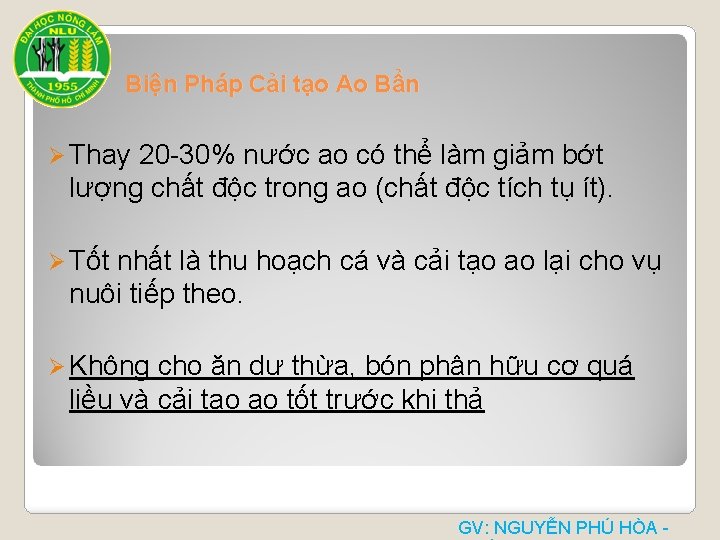 Biện Pháp Cải tạo Ao Bẩn Ø Thay 20 -30% nước ao có thể