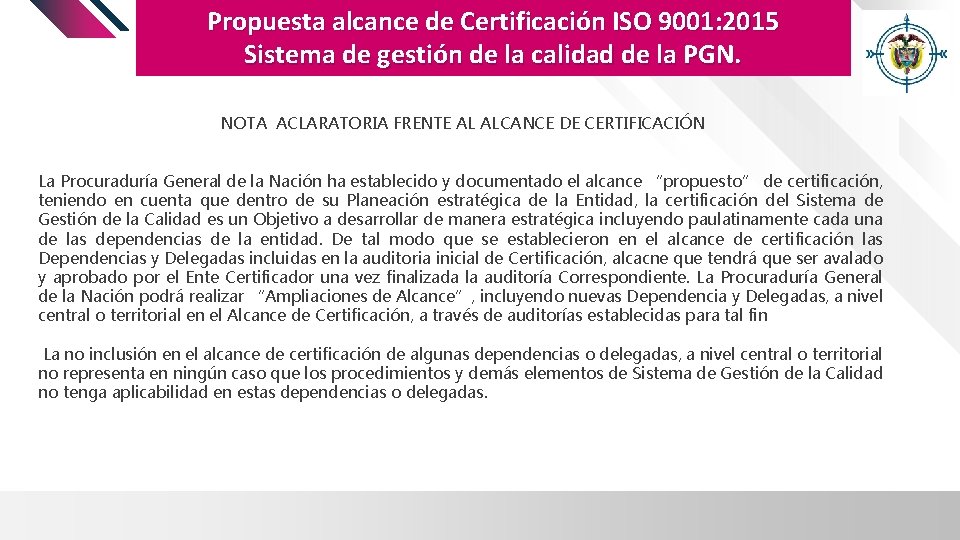 INTEGRA 2. 0 Propuesta alcance de Certificación ISO 9001: 2015 Sistema de gestión de