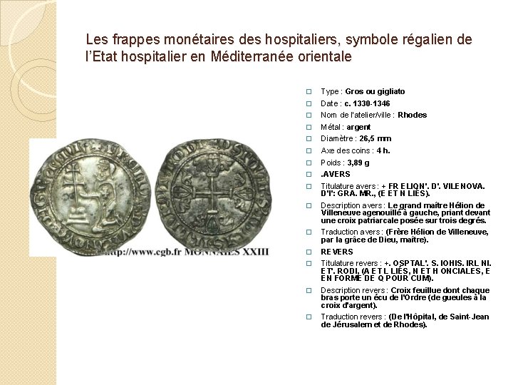 Les frappes monétaires des hospitaliers, symbole régalien de l’Etat hospitalier en Méditerranée orientale �