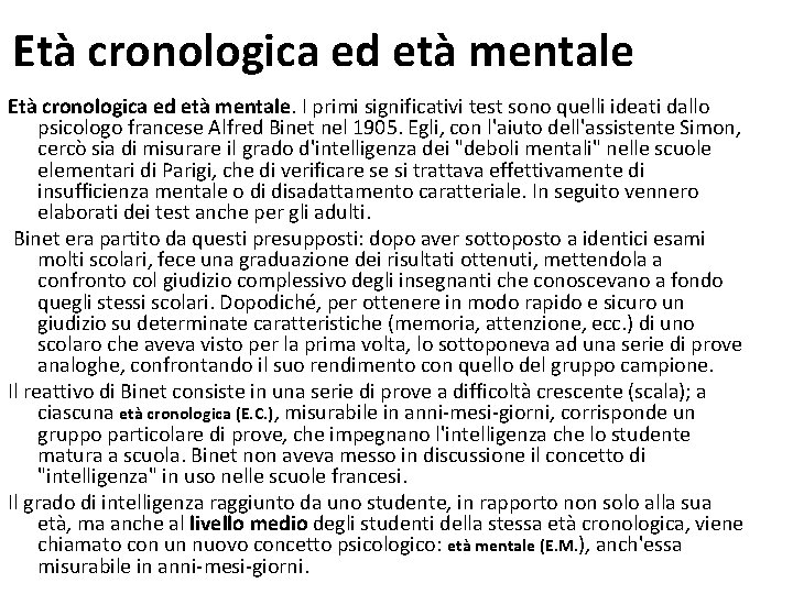 Età cronologica ed età mentale. I primi significativi test sono quelli ideati dallo psicologo