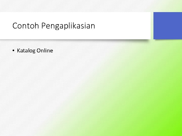 Contoh Pengaplikasian • Katalog Online 