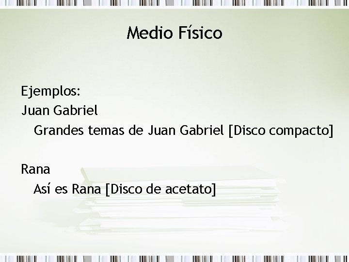 Medio Físico Ejemplos: Juan Gabriel Grandes temas de Juan Gabriel [Disco compacto] Rana Así