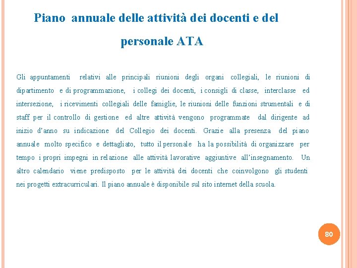 Piano annuale delle attività dei docenti e del personale ATA Gli appuntamenti relativi alle