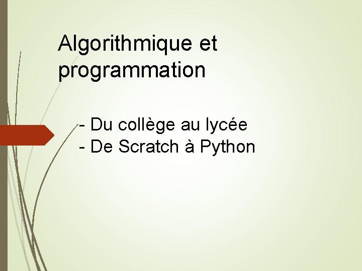 Algorithmique et programmation - Du collège au lycée - De Scratch à Python 