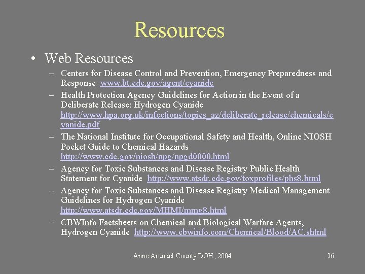 Resources • Web Resources – Centers for Disease Control and Prevention, Emergency Preparedness and