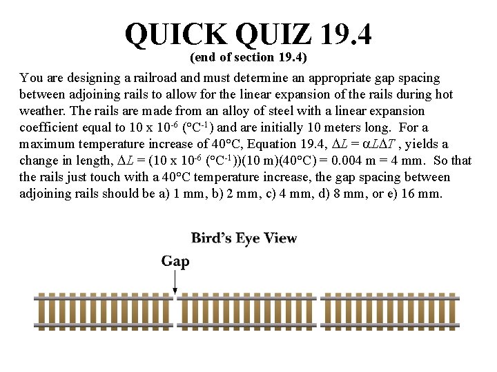 QUICK QUIZ 19. 4 (end of section 19. 4) You are designing a railroad QUICK QUIZ 19. 4 (end of section 19. 4) You are designing a railroad