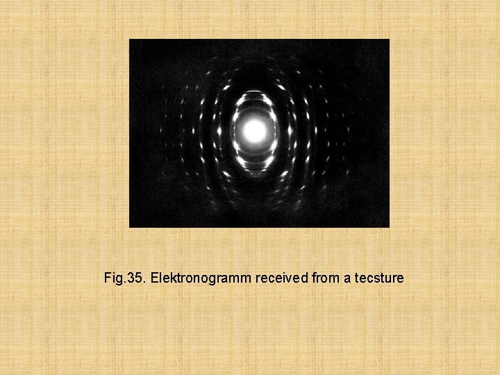 Fig. 35. Elektronogramm received from a tecsture 