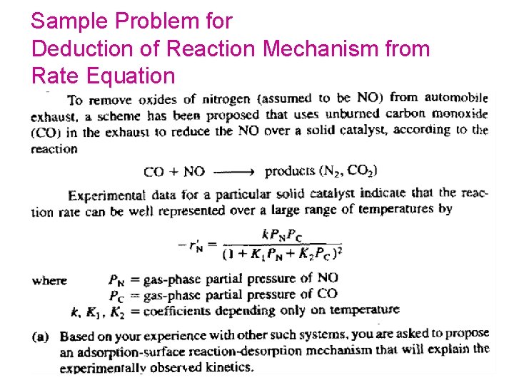 Sample Problem for Deduction of Reaction Mechanism from Rate Equation 184 