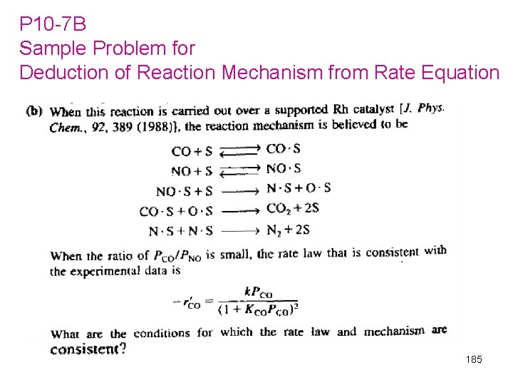 P 10 -7 B Sample Problem for Deduction of Reaction Mechanism from Rate Equation