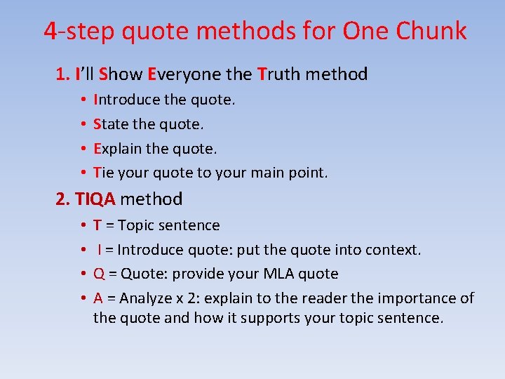  4 -step quote methods for One Chunk 1. I’ll Show Everyone the Truth