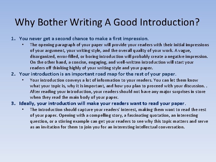 Why Bother Writing A Good Introduction? 1. You never get a second chance to