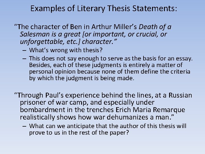  Examples of Literary Thesis Statements: “The character of Ben in Arthur Miller’s Death