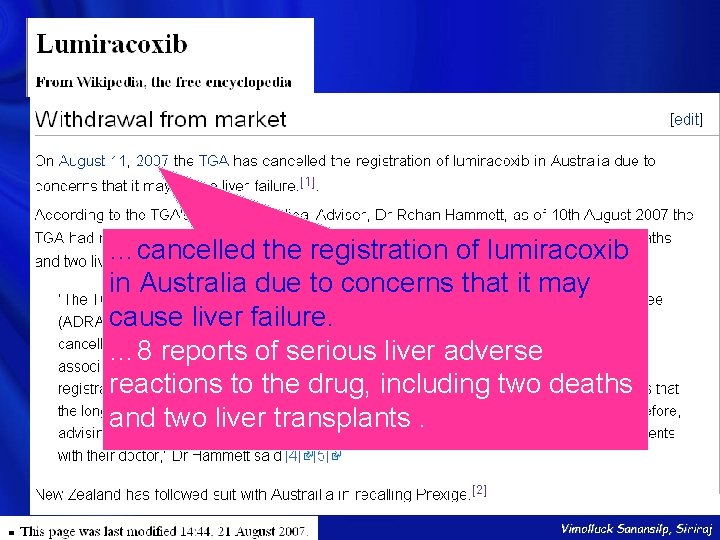 …cancelled the registration of lumiracoxib in Australia due to concerns that it may cause