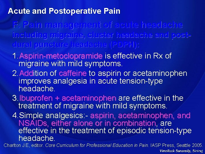 Acute and Postoperative Pain F. Pain management of acute headache including migraine, cluster headache