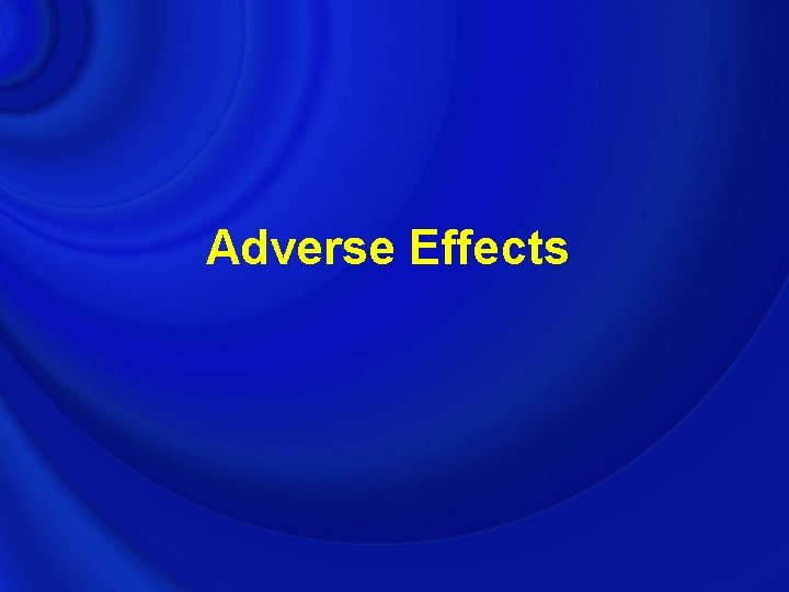 Adverse Effects 