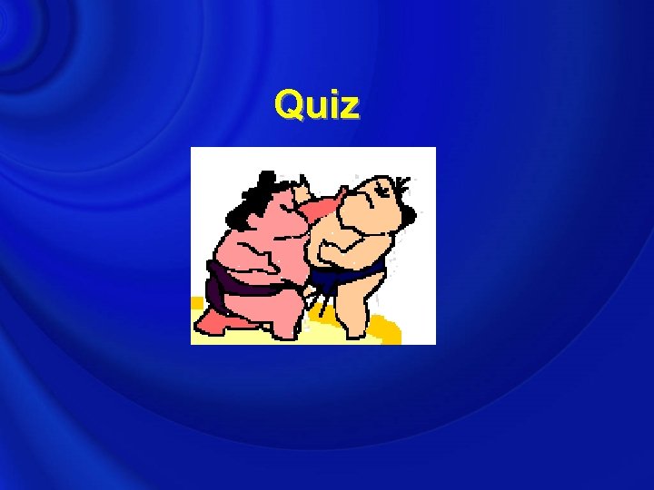 Quiz 