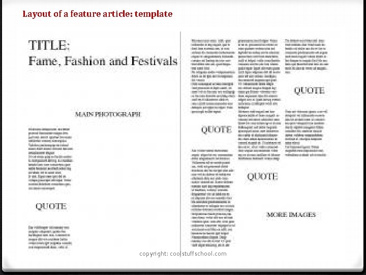 Layout of a feature article: template copyright: coolstuffschool. com 