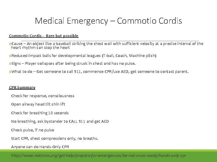 Medical Emergency – Commotio Cordis - Rare but possible o. Cause – An object