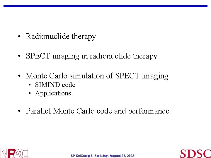 • Radionuclide therapy • SPECT imaging in radionuclide therapy • Monte Carlo simulation • Radionuclide therapy • SPECT imaging in radionuclide therapy • Monte Carlo simulation
