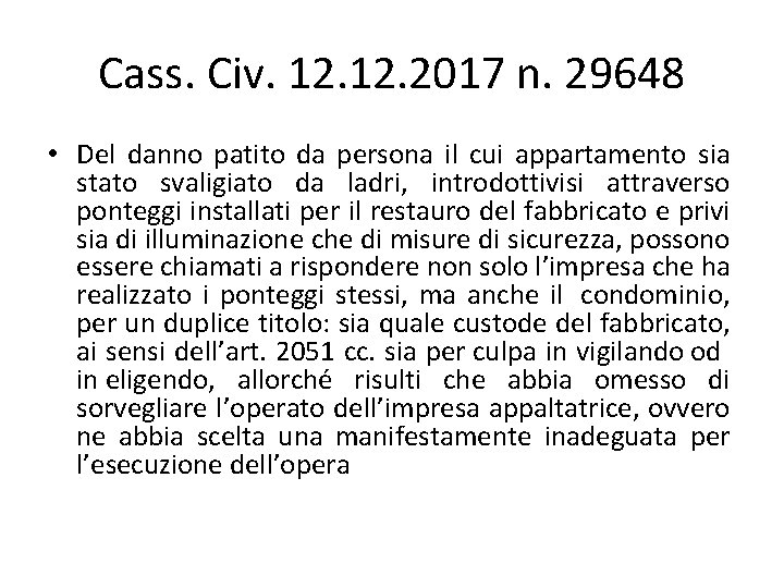 Cass. Civ. 12. 2017 n. 29648 • Del danno patito da persona il cui Cass. Civ. 12. 2017 n. 29648 • Del danno patito da persona il cui