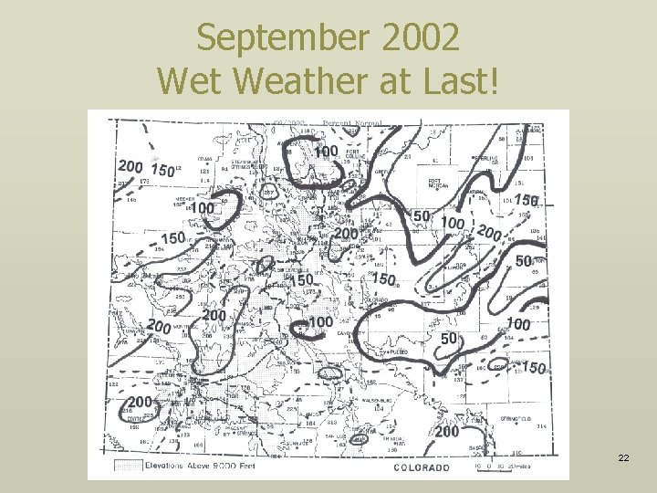 September 2002 Wet Weather at Last! 22 