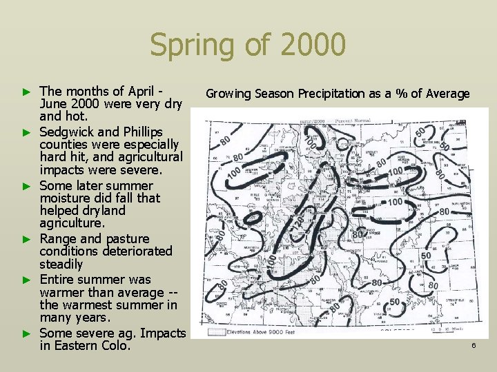 Spring of 2000 ► ► ► The months of April - June 2000 were