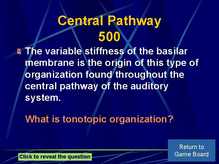 Central Pathway 500 The variable stiffness of the basilar membrane is the origin of