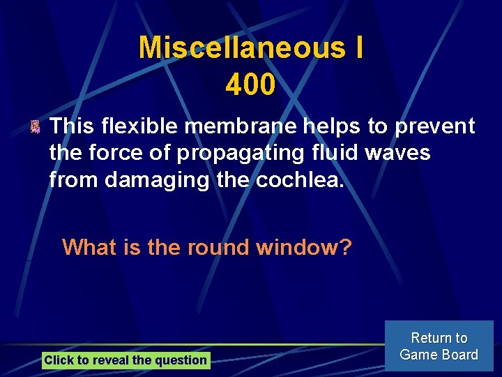 Miscellaneous I 400 This flexible membrane helps to prevent the force of propagating fluid